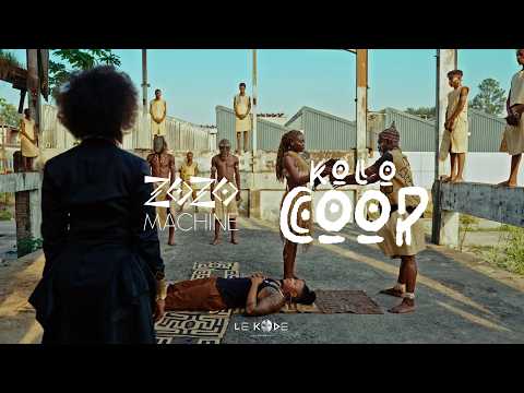 Zozo machine king  KOLO COOP ( clip officiel )