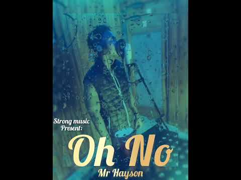MR HAYSON - OH NO (Official Audio)