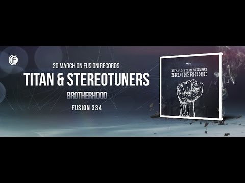 Titan & Stereotuners   Brotherhood