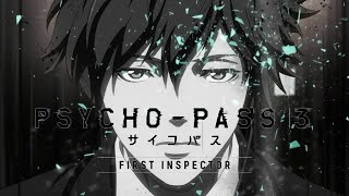 『PSYCHO-PASS 3 FIRST INSPECTOR』OP (ENG SUB)