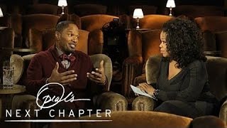 Will Jamie Foxx Ever Get Married? | Oprah's Next Chapter | Oprah Winfrey Network