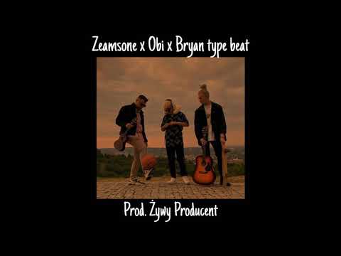 FREE Type Beat Zeamsone X Obi X Bryan Prod Żywy producent