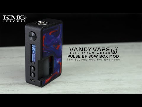 Vandy Vape Pulse 80W BF Box Mod First Look! - KMG Imports & Distribution
