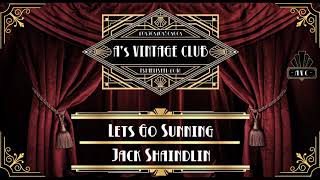 Jack Shaindlin - Lets Go Sunning