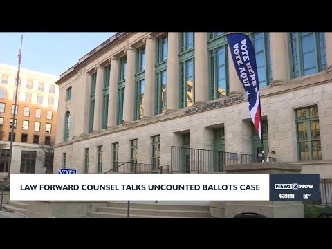 Law Forward talks uncounted ballots case