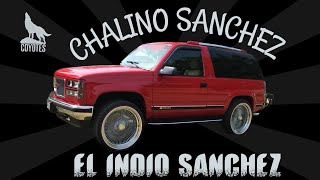 CHALINO SANCHEZ EL INDIO SANCHEZ
