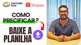 Como Precificar Produtos para Vender nos Marketplaces Mercado Livre, Shopee, Amazon, Magazine Luiza