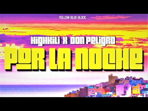 POR LA NOCHE - Highkili [Prod. Don peligro]