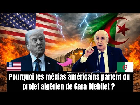 Pourquoi les médias américains s’intéressent au projet algérien de Gara Djebilet?