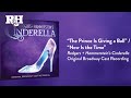 The Prince Is Giving a Ball / Now Is the Time | From RODGERS + HAMMERSTEIN'S CINDERELLA