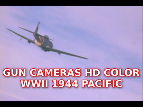 GUN CAMERA COMPILATION IN HD COLOR - PACIFIC AIR COMBAT 1944 FROM USS YORKTOWN [ WWII DOCUMENTARY ]