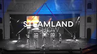 Steamland Show by BBlack Production