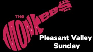 The Monkees - Pleasant Valley Sunday