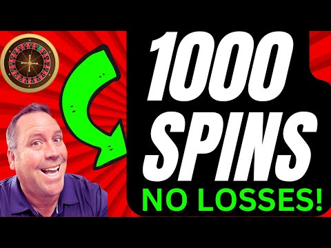 1000 ROULETTE SPINS (NO LOSSES)