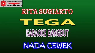 Download lagu KARAOKE DANGDUT TEGA - RITA SUGIARTO (COVER) NADA CEWEK mp3