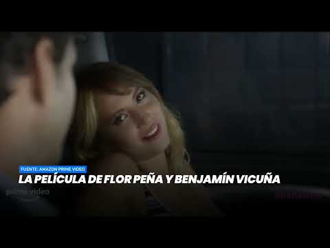La película de Flor Peña y Benjamín Vicuña- Minuto Argentina