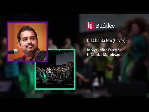 Berklee Indian Ensemble ft Shankar Mahadevan - Dil Chahta Hai (Official Audio)