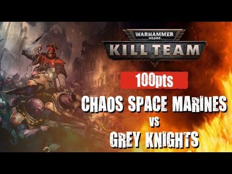 Chaos Space Marines vs Grey Knights - Kill Team Battle Report