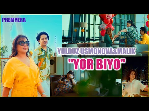 Yulduz Usmonova & Malik - Yor biyo | Юлдуз Усмонова & Малик - Ёр биё (2022)