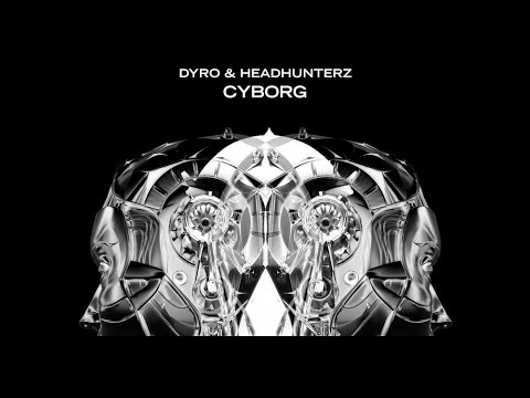 Dyro & Headhunterz - Cyborg (Extended Mix)