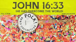 John 16:33 (He Has Overcome The World)