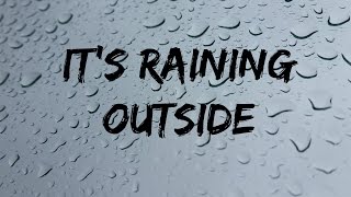 It's Raining Outside -- By Nancy Kopman