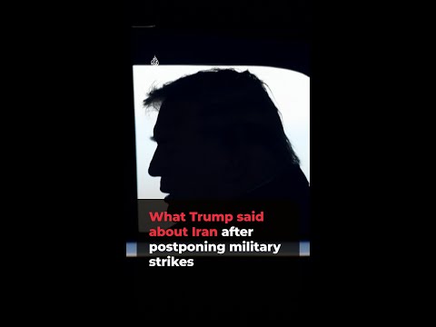 What Trump said about Iran after postponing military strikes | #ajshorts