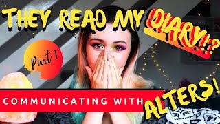 COMMUNICATING With ALTERS: Part 1 - EXTERNAL | Dissociative Identity Disorder