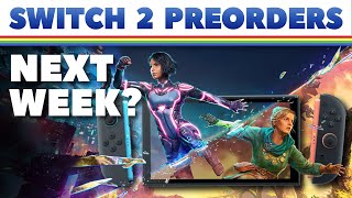 Switch 2 Preorders Seemingly Start Next Week