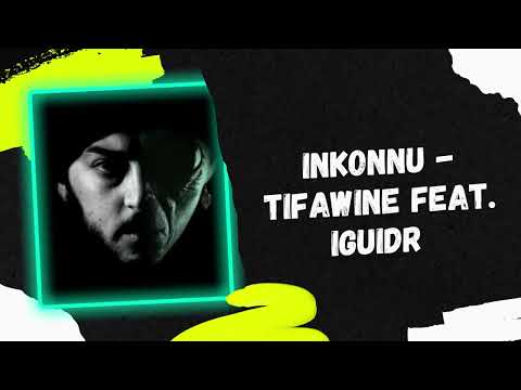 Inkonnu -TIFAWINE feat. IGUIDR (Prod.playprivate) [Arabi Album]