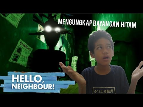 Mengungkap bayangan hitam-Hello Neigbour Indonesia#5