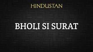 Download lagu BHOLI SI SURAT (LIRIK) - HINDUSTAN mp3 Download lagu BHOLI SI SURAT (LIRIK) - HINDUSTAN mp3