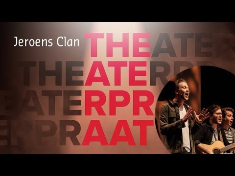 Theaterpraat Aflevering 9 | Cabaretgroep Jeroens Clan