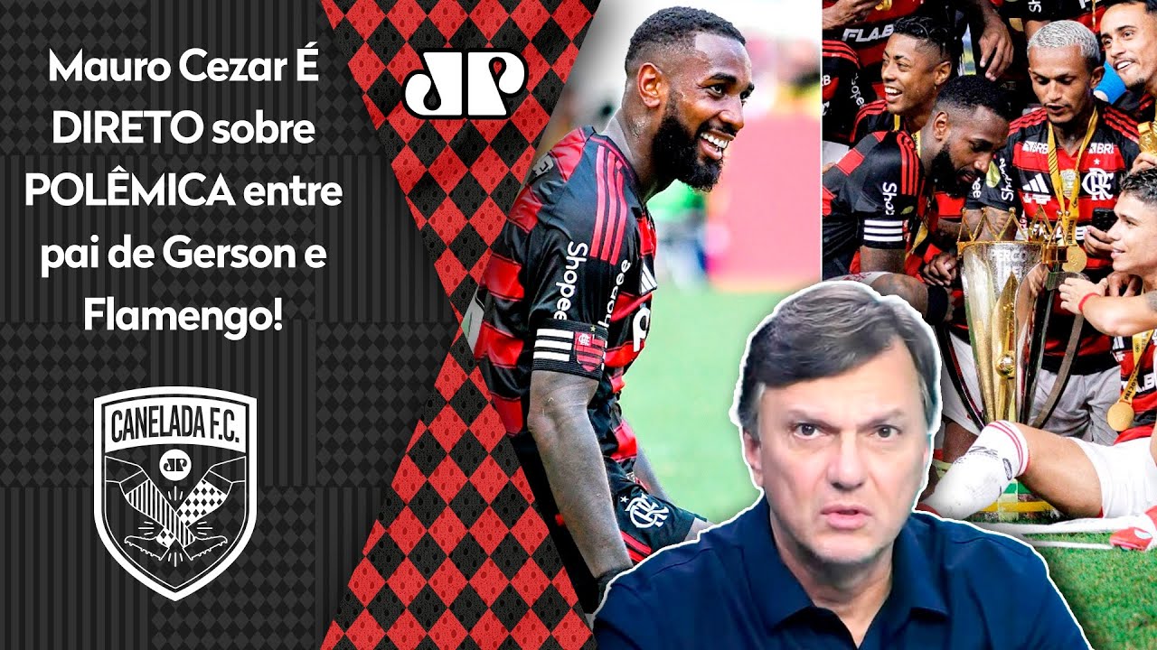"FAZER PRESSÃO via IMPRENSA é INCOERENTE, INÁBIL e..." Mauro Cezar FALA REAL sobre Gerson e Flamengo