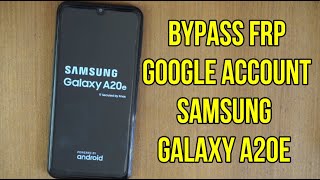 Samsung A20e A202F Frp google account Bypass new method