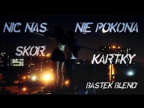 skor x kartky - nic nas nie pokona (bastek blend) [7/7]