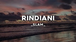 Download lagu RINDIANI - SLAM | (Lirik lagu) RINDIANI KEKASIHKU SAYANG VIRAL TIKTOK 🎶🎶 mp3