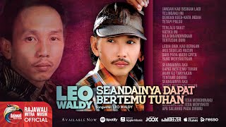 Download lagu Leo Waldy - Seandainya Dapat Ketemu Tuhan  mp3
