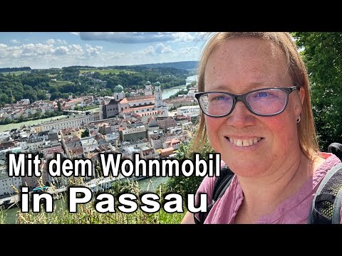 Sommerurlaub im Wohnmobil 2 - Passau an der Donau