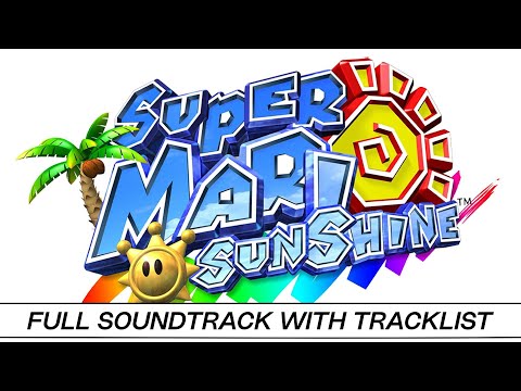 Super Mario Sunshine | Full OST with Timestamps | High Quality Soundtrack