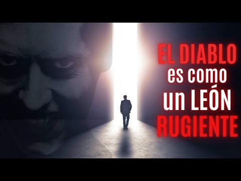 1 Pedro 5 - Hoy en día estamos en los TIEMPOS del FIN - El Diablo es como un LEÓN rugiente