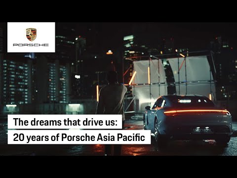 The dreams that drive us: 20 years of Porsche Asia Pacific