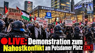 🔴LIVE: Demonstration zum Nahostkonflikt am Potsdamer Platz [2K]