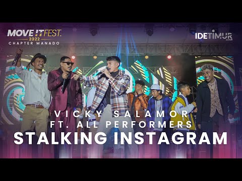 Vicky Salamor feat. All Performers - Stalking Instagram | MOVE IT FEST 2022 Chapter Manado