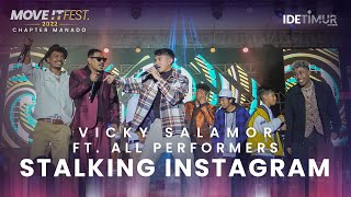 Download lagu Vicky Salamor feat. All Performers - Stalking Instagram | MOVE IT FEST 2022 Chapter Manado mp3 Download lagu Vicky Salamor feat. All Performers - Stalking Instagram | MOVE IT FEST 2022 Chapter Manado mp3