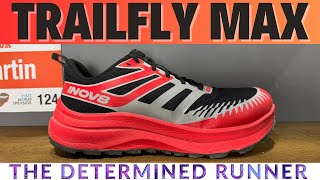 Inov8 Trailfly Max - How does it compare to the other Trailfly models?