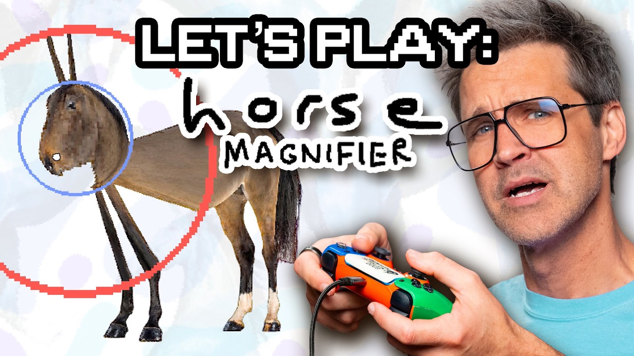 Let’s Play: Horse Magnifier
