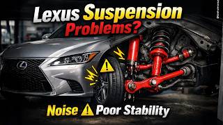 Common Lexus Suspension Issues That Cause Noise and Poor Stability