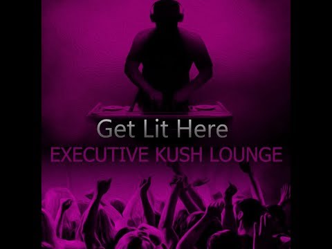 Executive Kush Lounge - FIND YOURSELF HERE TONIGHT LA