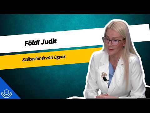 Pirkadat: Földi Judit – Székesfehérvári ügyek